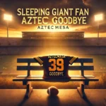 sleepinggiantfan aztecmesa goodbye